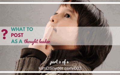 003: What To Post As A Thought Leader