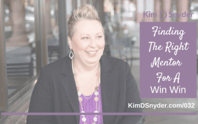 032:  Finding The Right Mentor For A Win Win