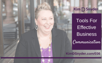 036: Tools For Effective Business Communication