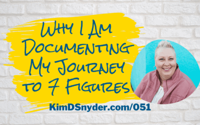 051 Why I Am Documenting My Journey to 7 Figures