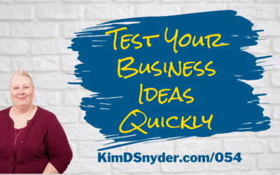 054 Test Your Business Ideas Quickly