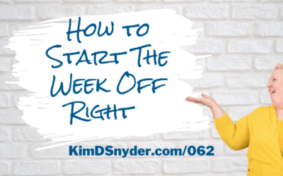062 How to Start The Week Off Right