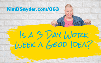 063 Is a 3 day work week the best approach?