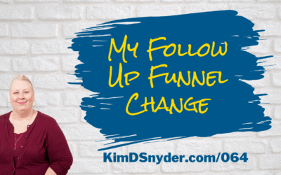 064 My Follow Up Funnel Change