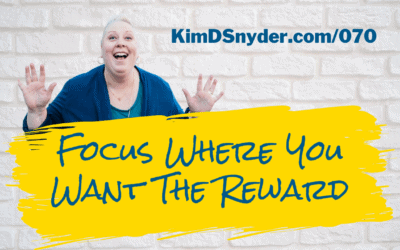 070 Focus Where You Want The Reward