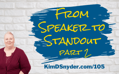 105 From Speaker to Standout (part 2)