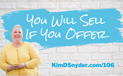 106 You Will Sell If You Offer