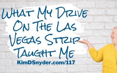 117 What My Drive On The Las Vegas Strip Taught Me