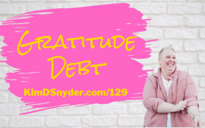 129 Gratitude Debt