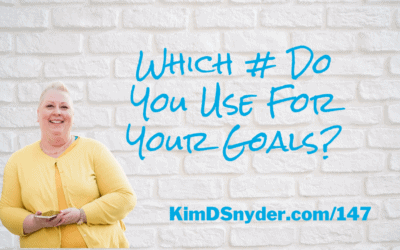 147 Which Number Do You Use For Your Goals?