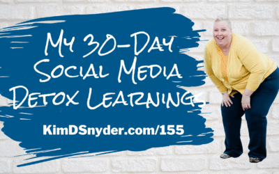 155 My 30-Day Social Media Detox Learnings