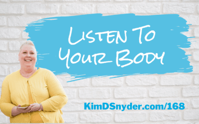 168 Listen To Your Body